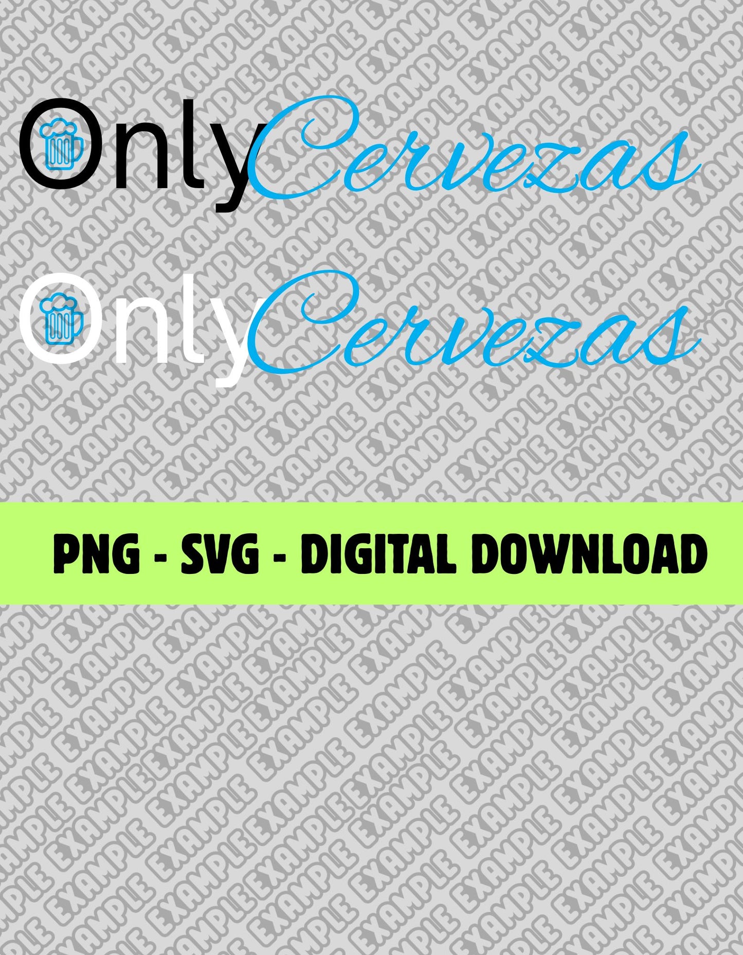 "ONLY CERVEZAS" PNG, SVG DIGITAL DOWNLOAD